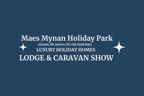 Maes Mynan Luxury Holiday Homes, Lodge & Caravan Show